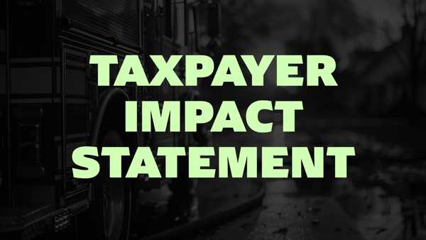 A graphic with the text TAXPAYER IMPACT STATEMENT in a bold, light green sans-serif font centered over a dark, desaturated background image of a vehicle.
